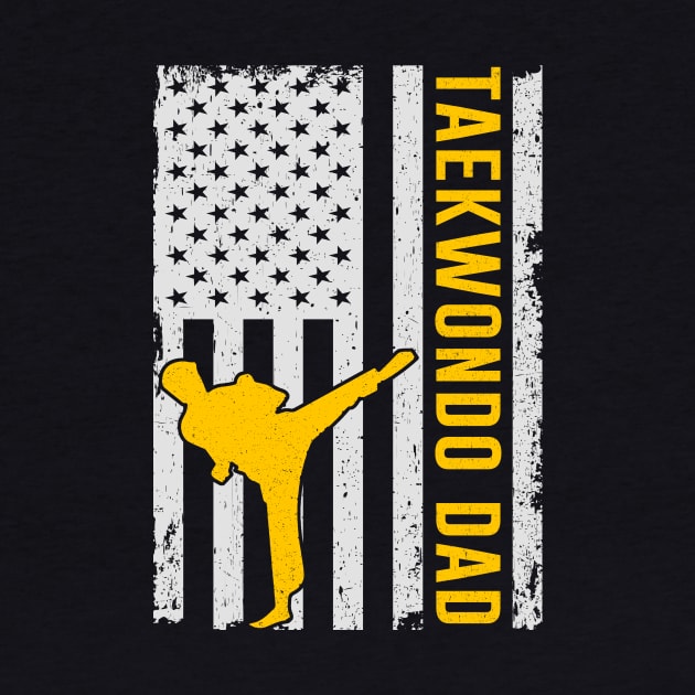 USA Taekwondo Dad American Flag Fathers Day Gift by kateeleone97023